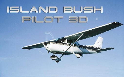 game pic for Island bush pilot 3D